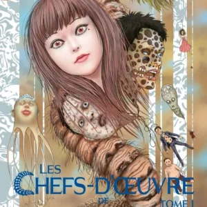 Les chefs d'oeuvres de Junji Ito - Tome 1
