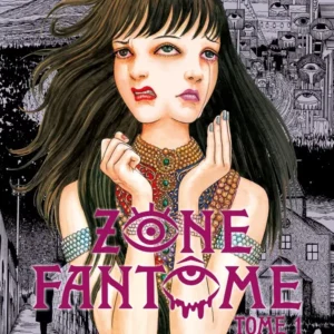 Zone fantome - Tome 1