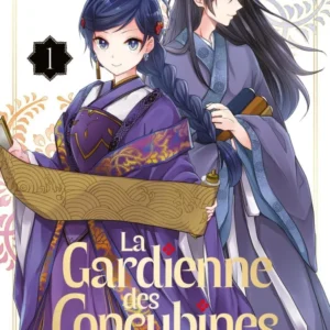 La Gardienne des concubines - Tome 1
