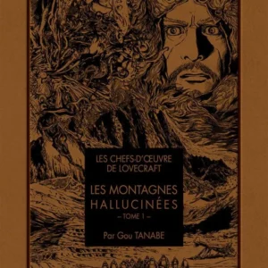 Les Montagnes hallucinées - Tome 1