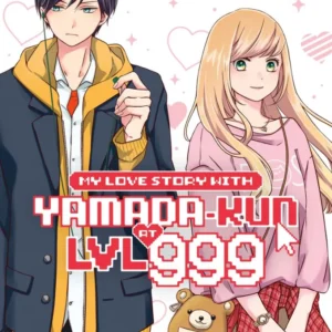 My Love Story with Yamada-kun at LVL 999 - Tome 1
