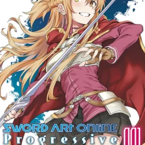 Sword art online - Progressive - Arc 3 - Tome 1