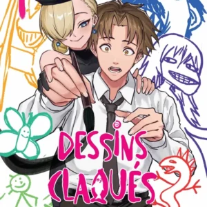 Dessins claqués - tome 1